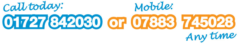 Call today: 01727 842030 or Mobile: 07883 745028